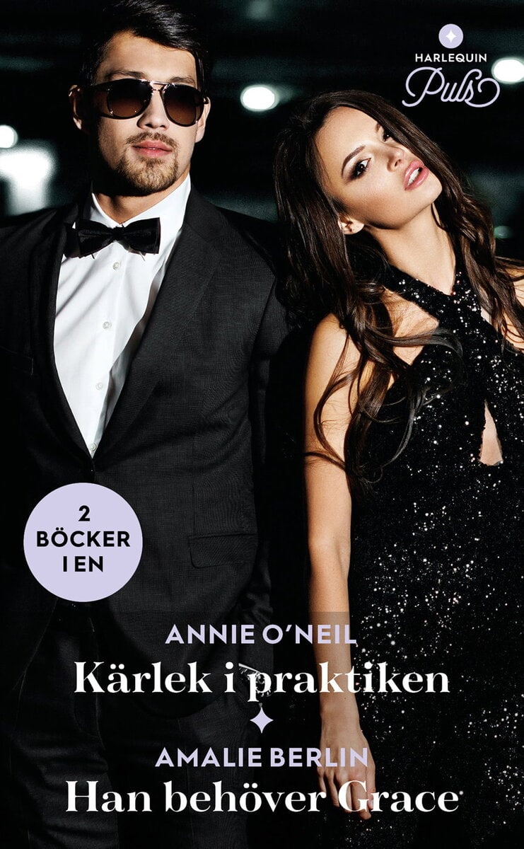 Berlin, Amalie ; O'Neil, Annie : Kärlek i praktiken ; Han behöver Grace