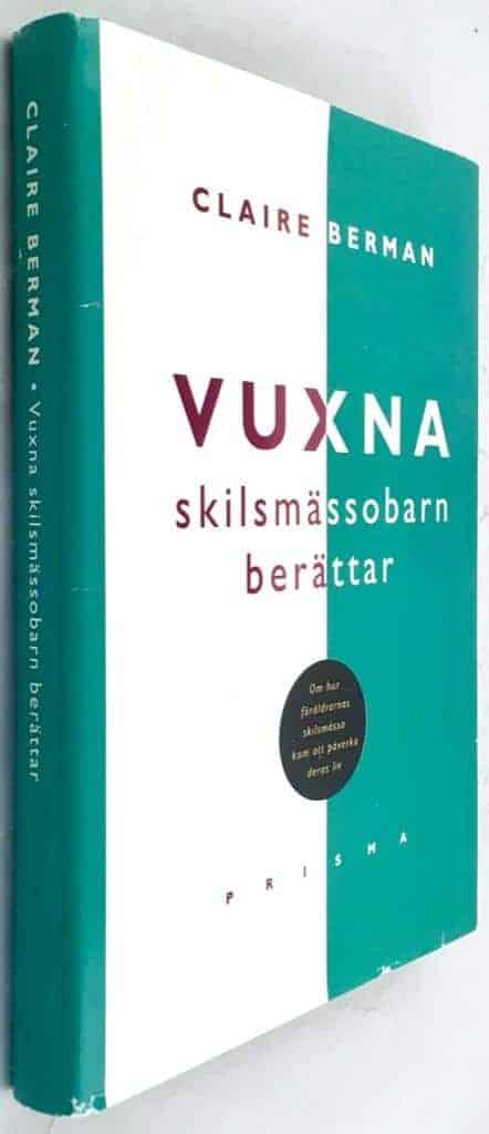 Berman, Claire ; Carlsson, Irja : Vuxna skilsmässobarn berättar