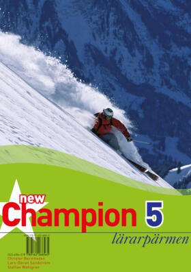 Bermheden, Christer ; Sandström, Lars-Göran ; Wahlgren, Staffan : New Champion 5 Lärarpärmen