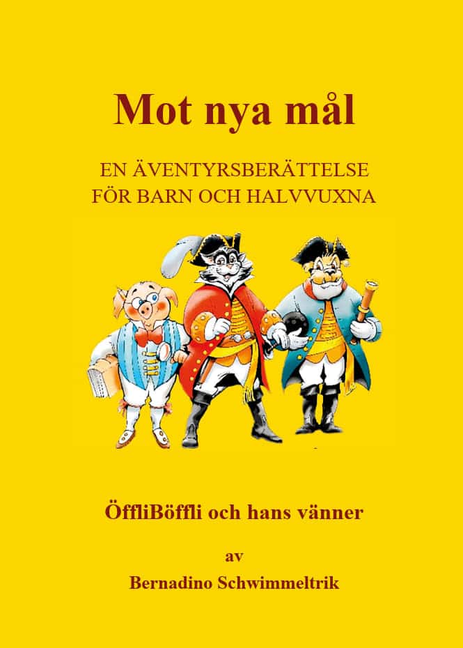 Bernadino Schwimmeltrik : Mot nya mål