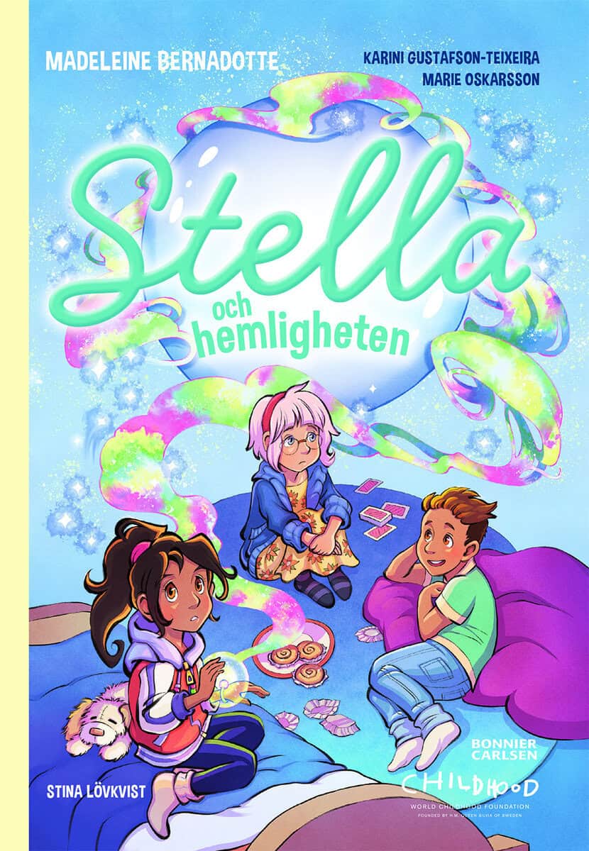 Bernadotte, Madeleine ; Gustafson-Teixeira, Karini ; Oskarsson, Marie : Stella och hemligheten