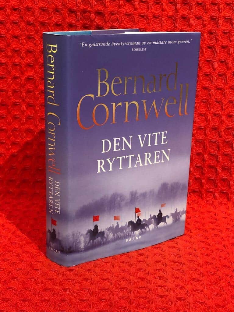 Bernard Cornwell : Den vite ryttaren