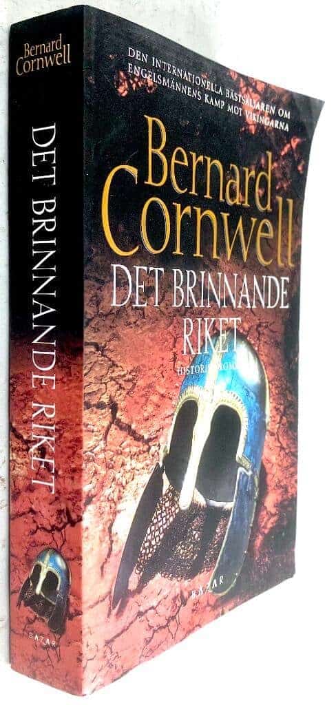 Bernard Cornwell : Det brinnande riket