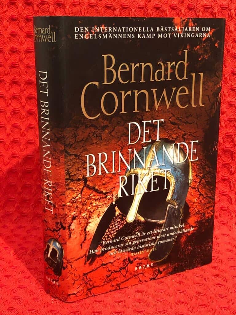 Bernard Cornwell : Det brinnande riket