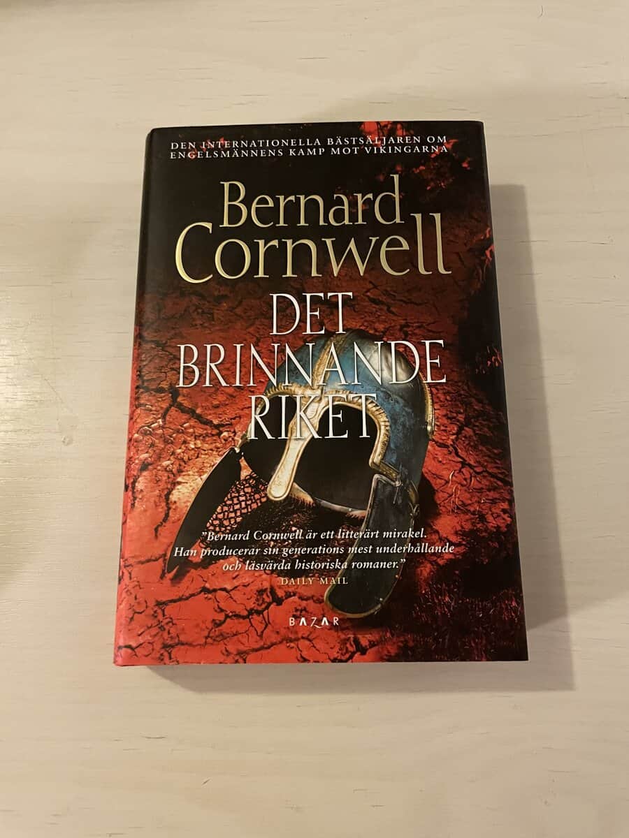 Bernard Cornwell : Det brinnande riket