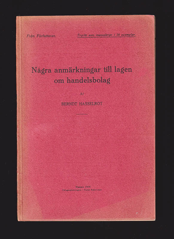 Berndt Hasselrot : Några anmärkningar till lagen om handelsbolag