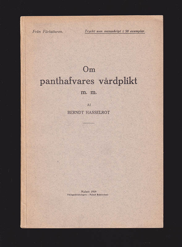 Berndt Hasselrot : Om panthafvares vårdplikt m.m.
