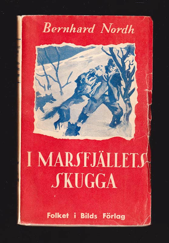 Bernhard Nordh : I Marsfjällets skugga. Roman