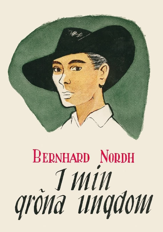 Bernhard Nordh : I min gröna ungdom