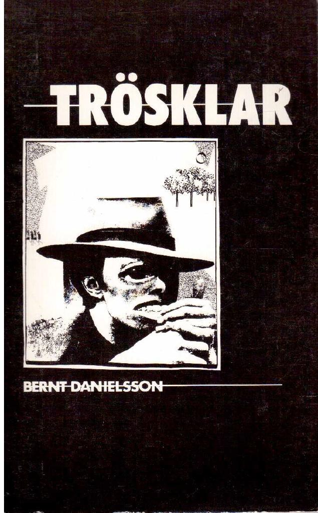 Bernt Danielsson : Trösklar