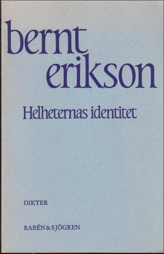 Bernt Eriksson : Helheternas identitet