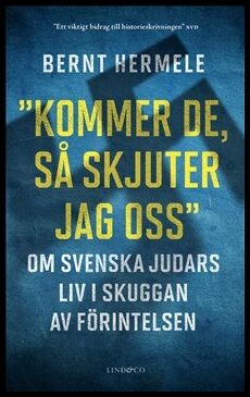 Bernt Hermele : 'Kommer de, så skjuter jag oss'