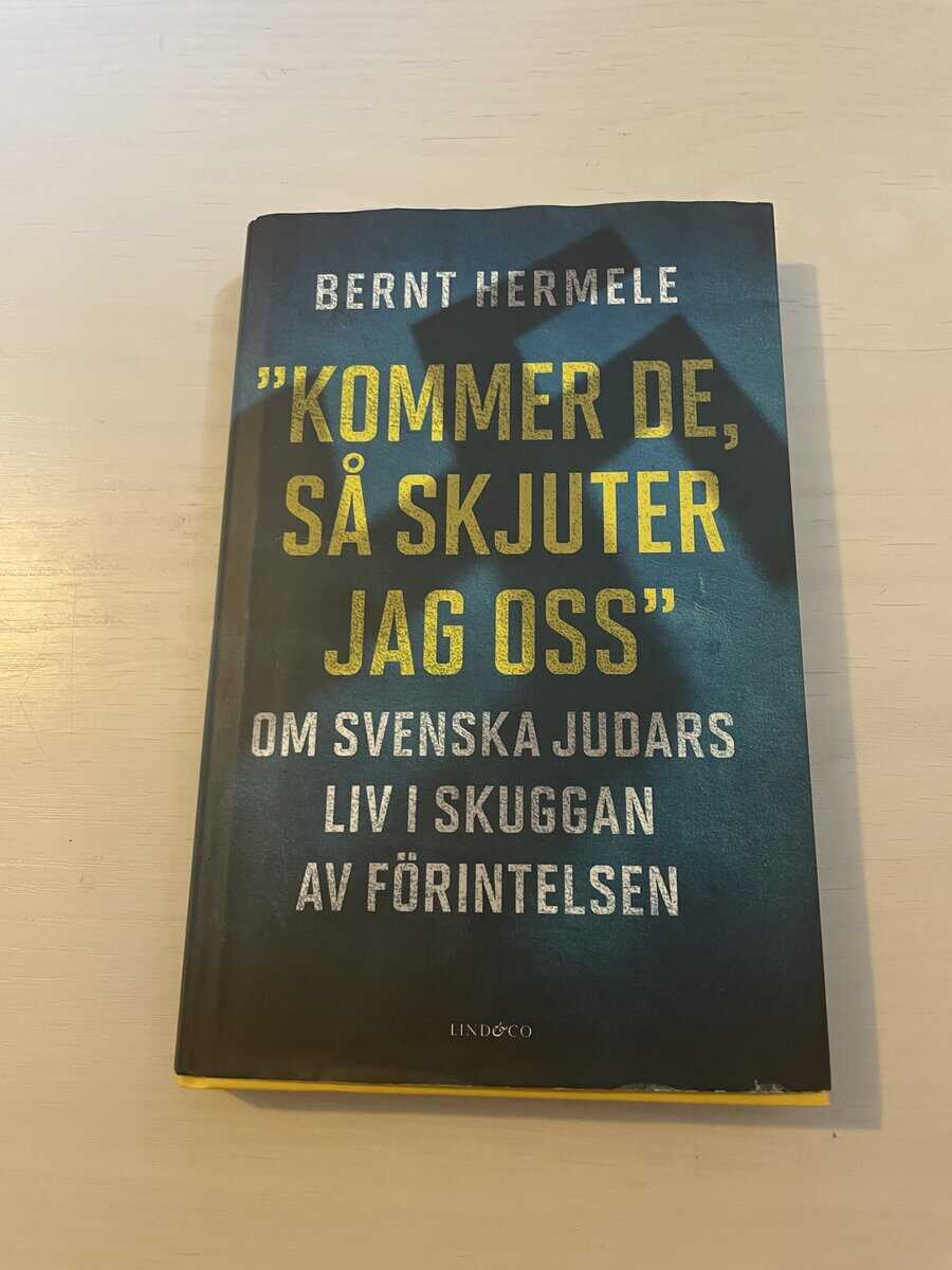 Bernt Hermele : Kommer de, så skjuter jag oss