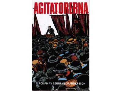 Bernt-Olov Andersson : Agitatorerna