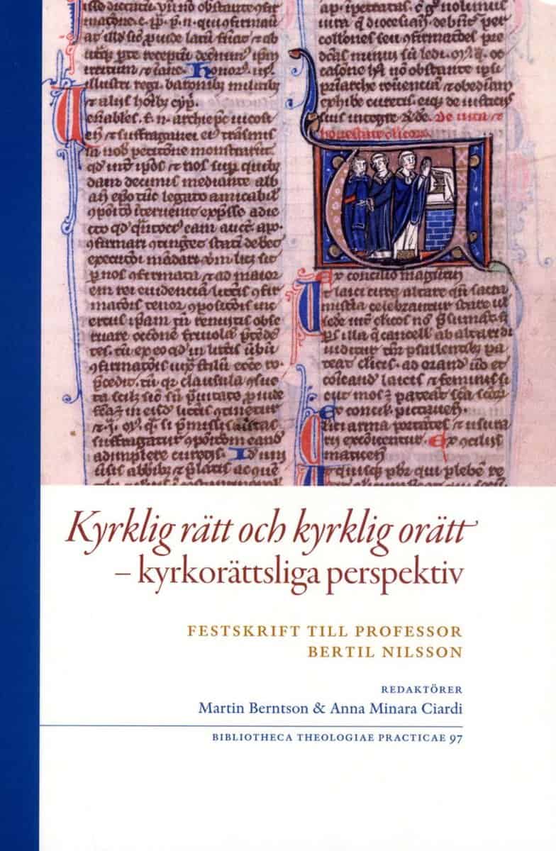 Berntson, Martin ; Minara Ciardi, Anna [red.] : Kyrklig rätt och kyrklig orätt