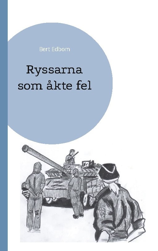 Bert Edbom : Ryssarna som åkte fel