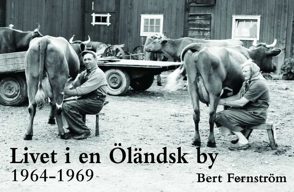 Bert Fernström : Livet i en Öländsk by