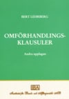 Bert Lehrberg : Omförhandlingsklausuler : betydelse och rättslig behandling, tillämpningsområden, rekvisit och rättsföljder