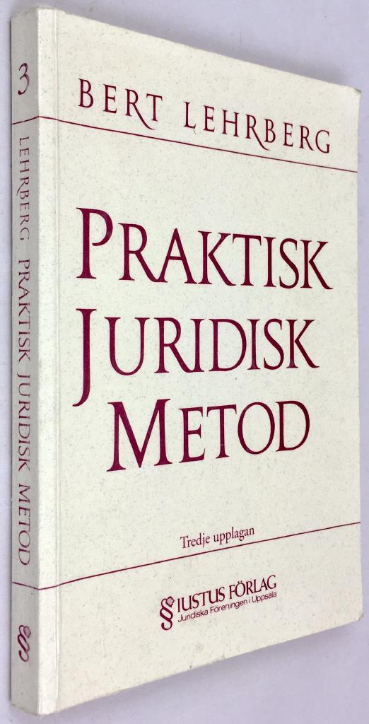Bert Lehrberg : Praktisk juridisk metod