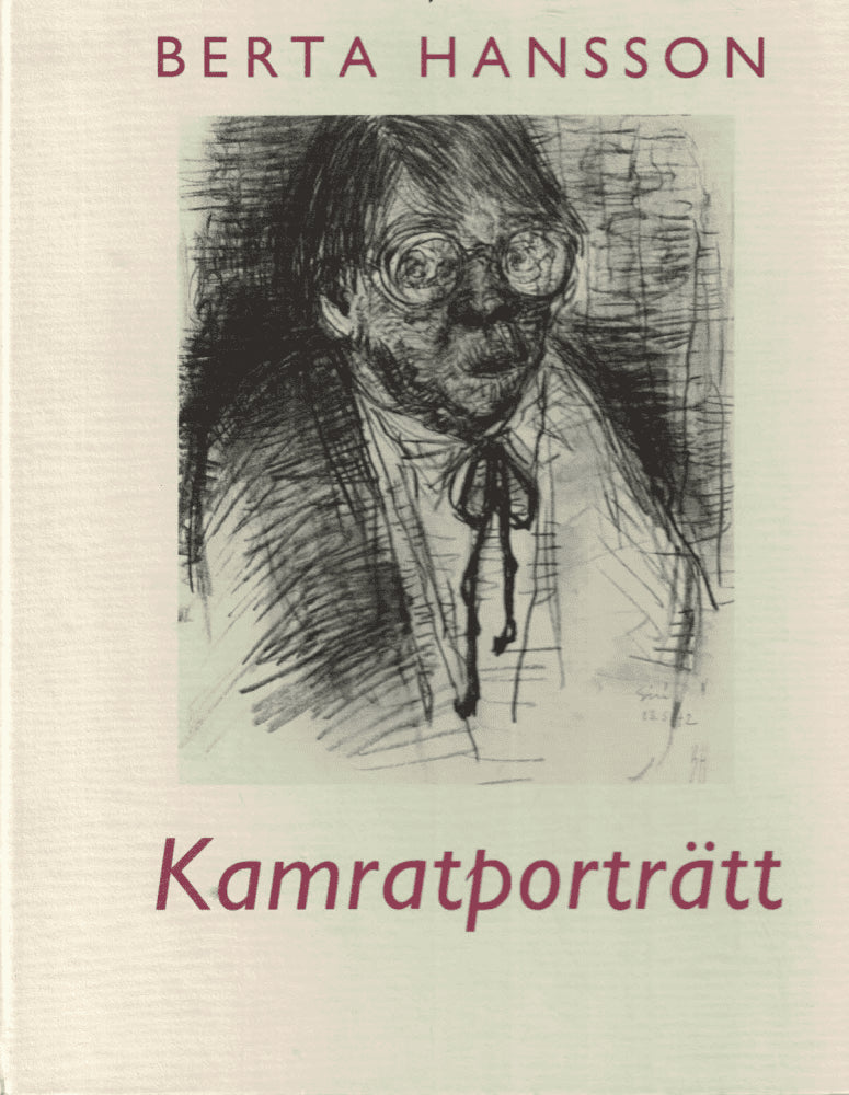 Berta Hansson : Kamratporträtt