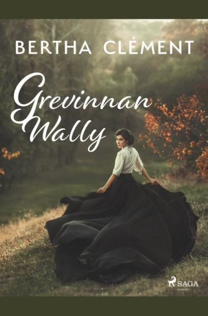Bertha Clément : Grevinnan Wally