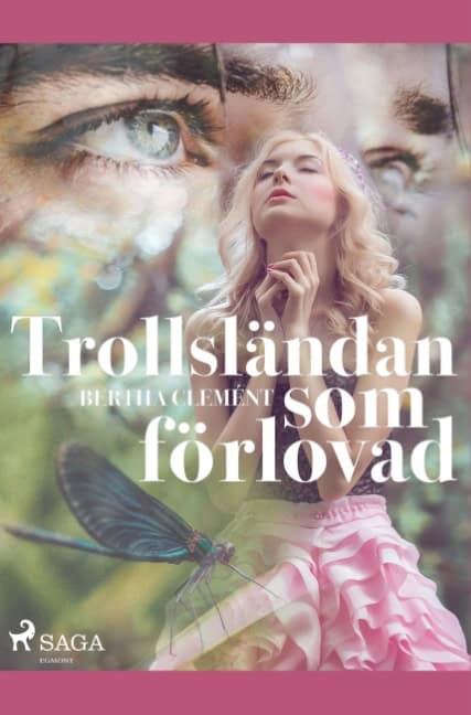Bertha Clément : Trollsländan som förlovad