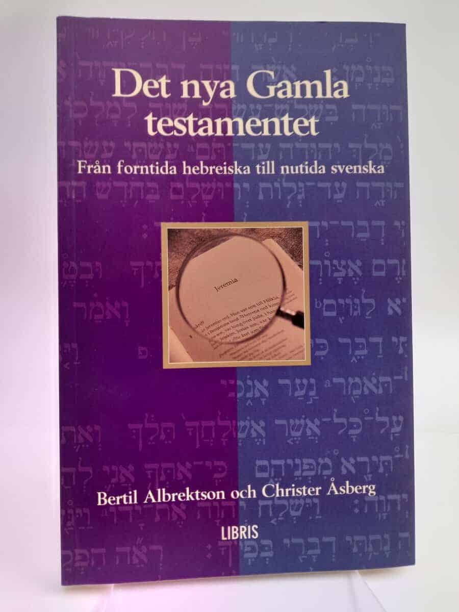 Bertil Albrektson : Det nya Gamla testamentet