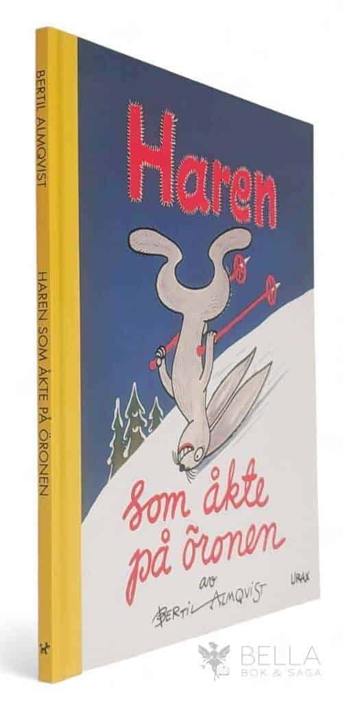 Bertil Almqvist : Haren som åkte på öronen