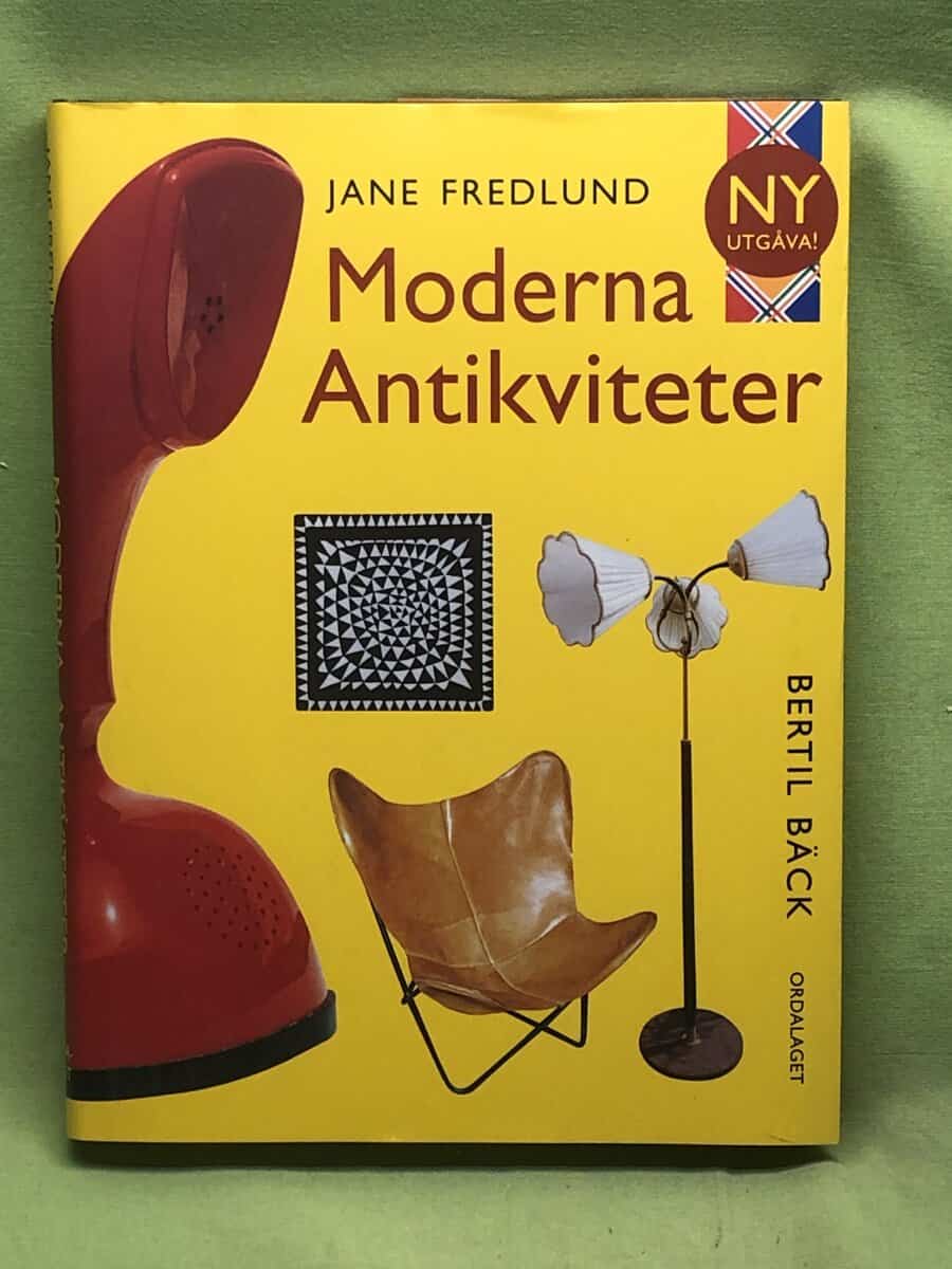 Bertil Bäck Jane Fredlund : Moderna antikviteter