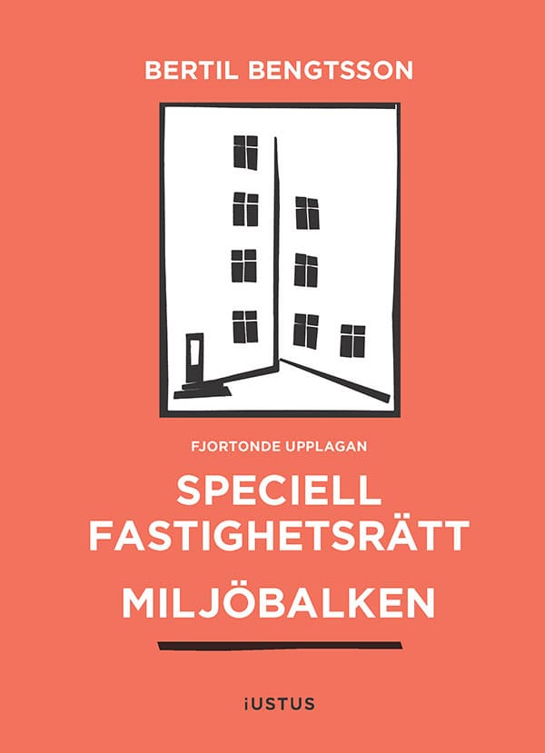 Bertil Bengtsson : Speciell fastighetsrätt : miljöbalken