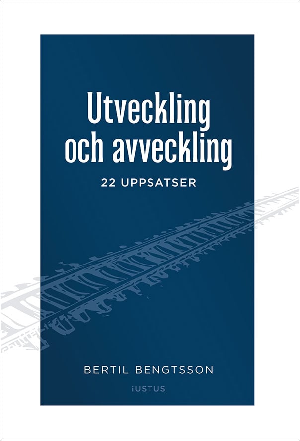 Bertil Bengtsson : Utveckling och avveckling