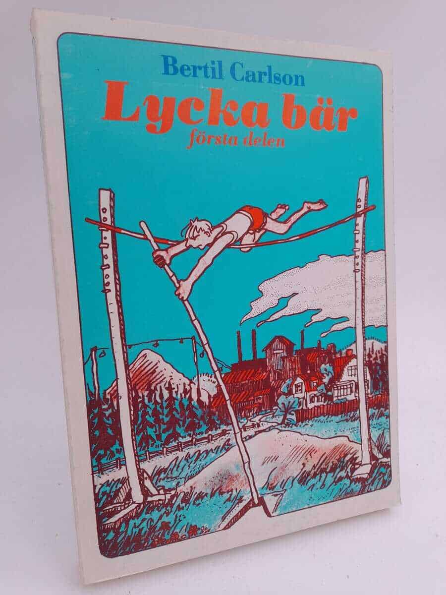 Bertil Carlson : Lycka bär