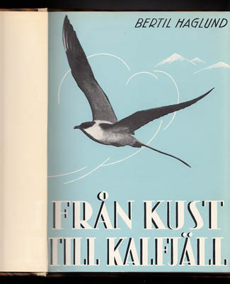 Bertil Haglund : Från kust till kalfjäll