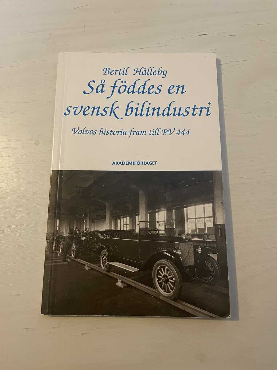 Bertil Hälleby : Så föddes en svensk bilindustri