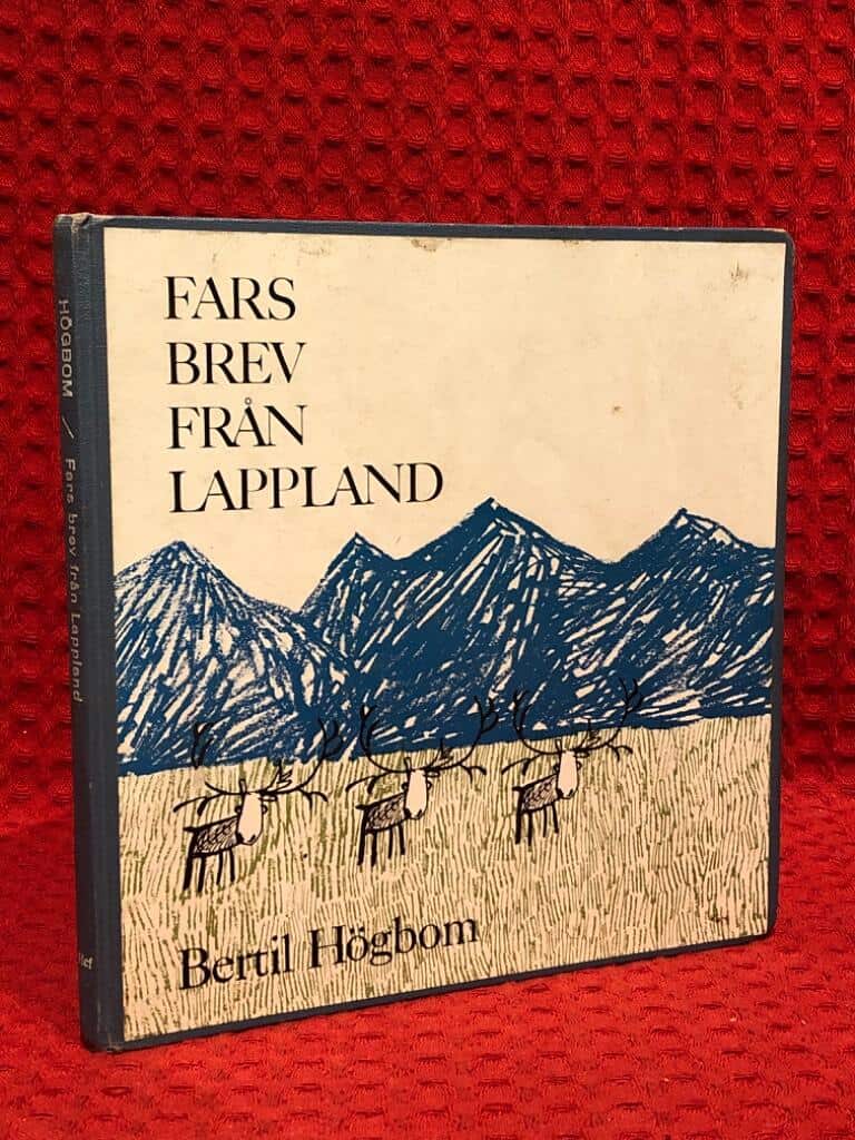 Bertil Högbom : Fars brev från Lappland