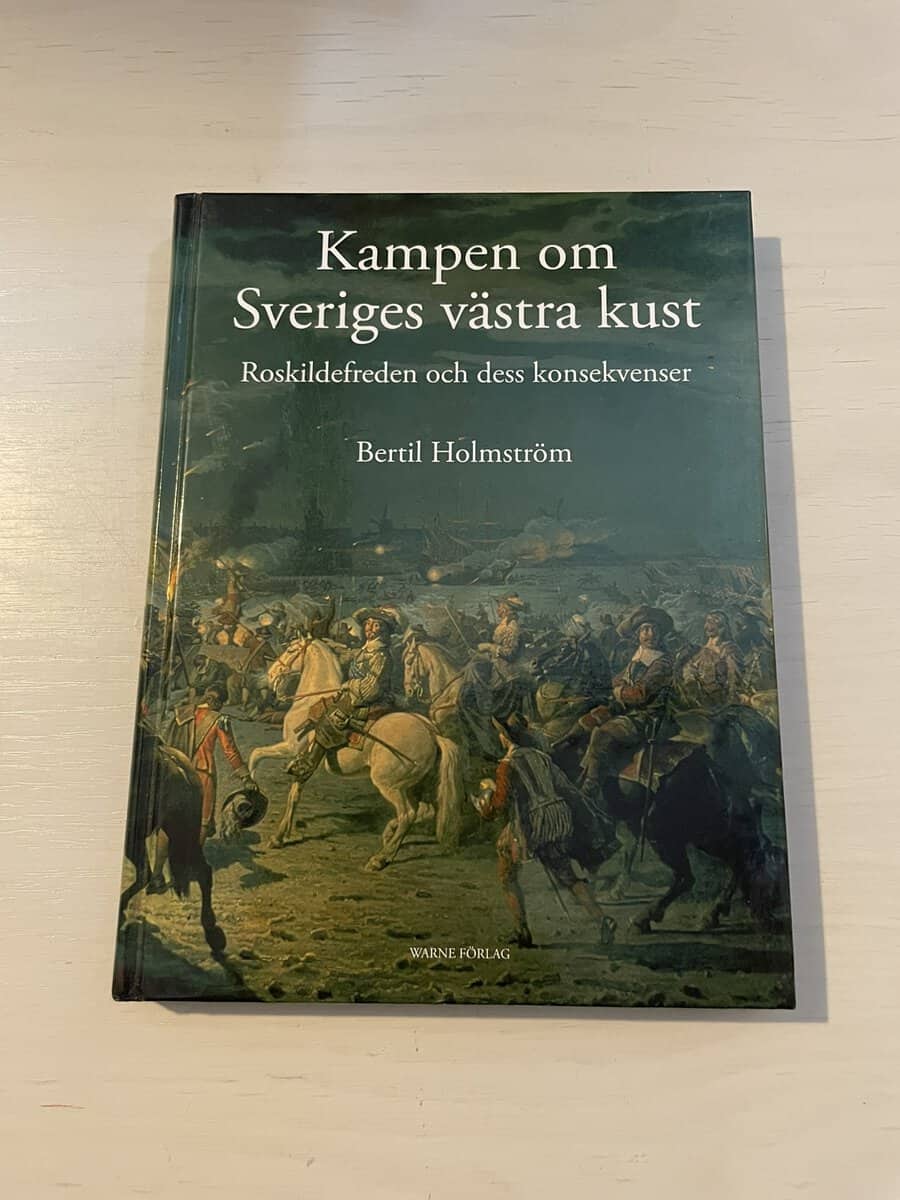 Bertil Holmström : Kampen om Sveriges västra kust