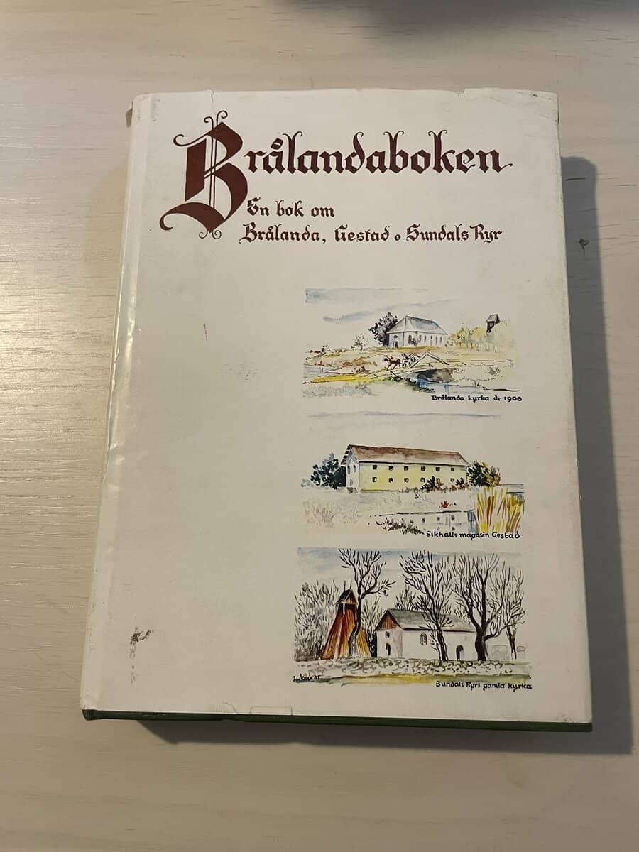 Bertil Johansson : Brålandaboken II (2) - Brålanda, Gestad och Sundals-Ryr - Tre socknar på Dal