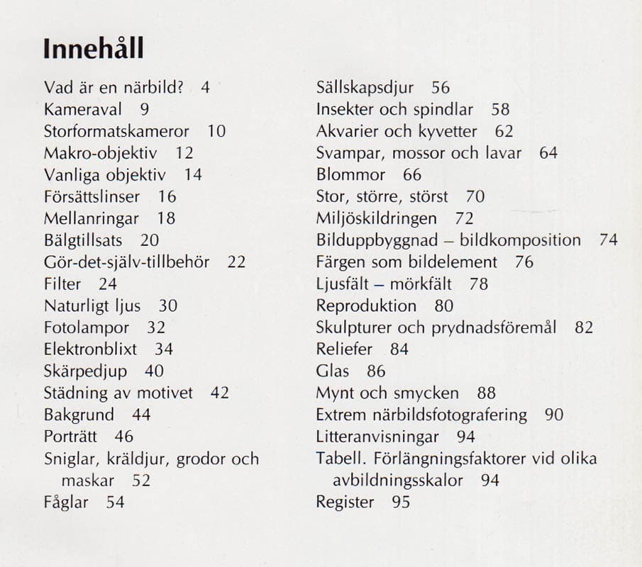 Bertil K Johanson : Detta är närbildsfoto