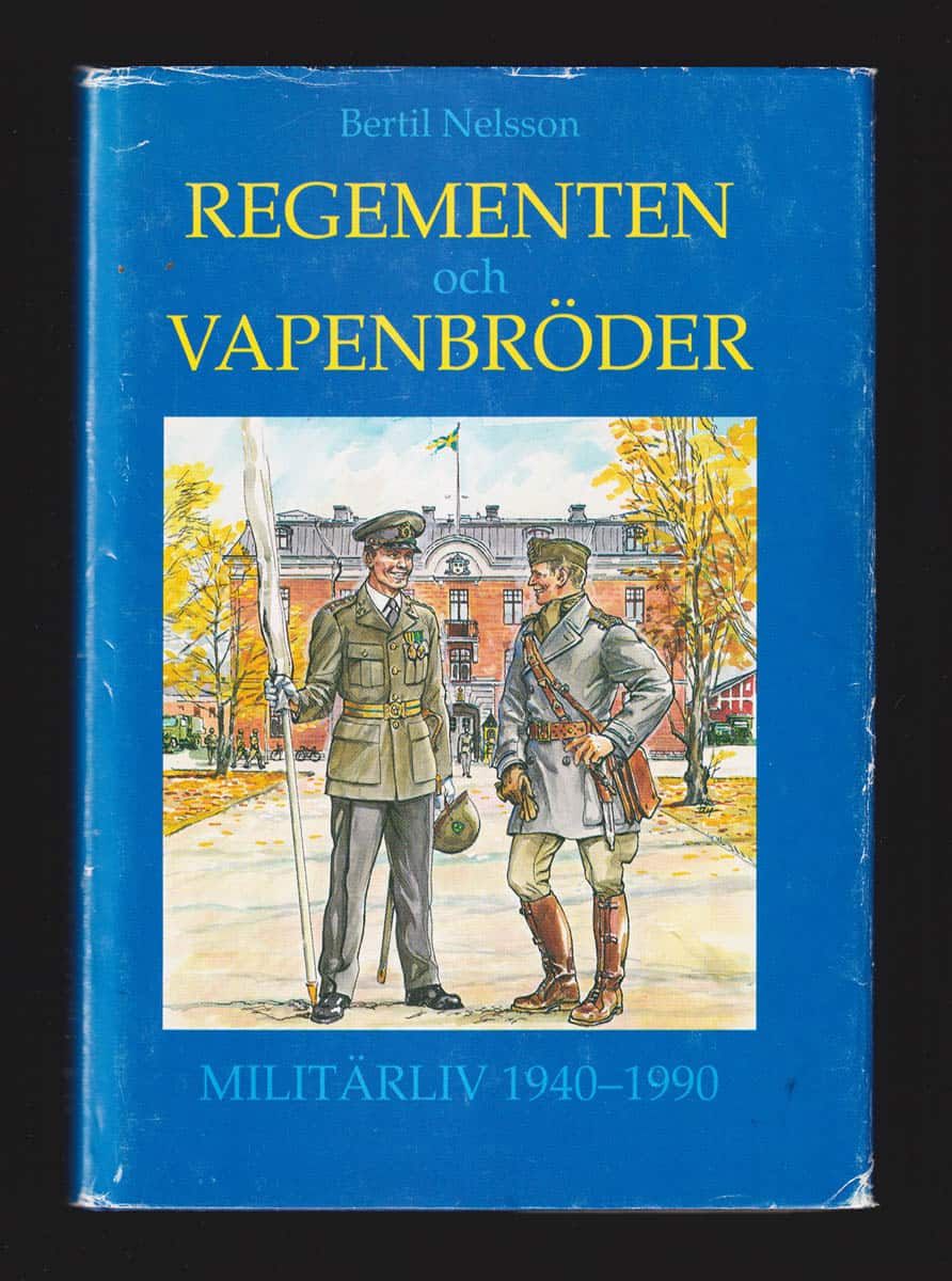 Bertil Nelsson : Regementen och vapenbröder