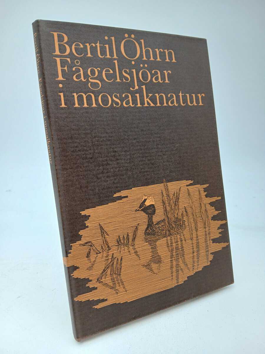 Bertil Öhrn : Fågelsjöar i mosaiknatur