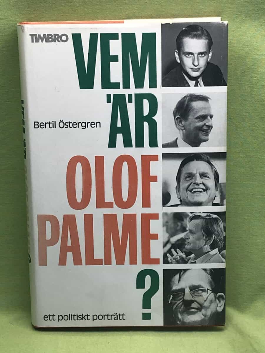 Bertil Östergren : Vem är Olof Palme?