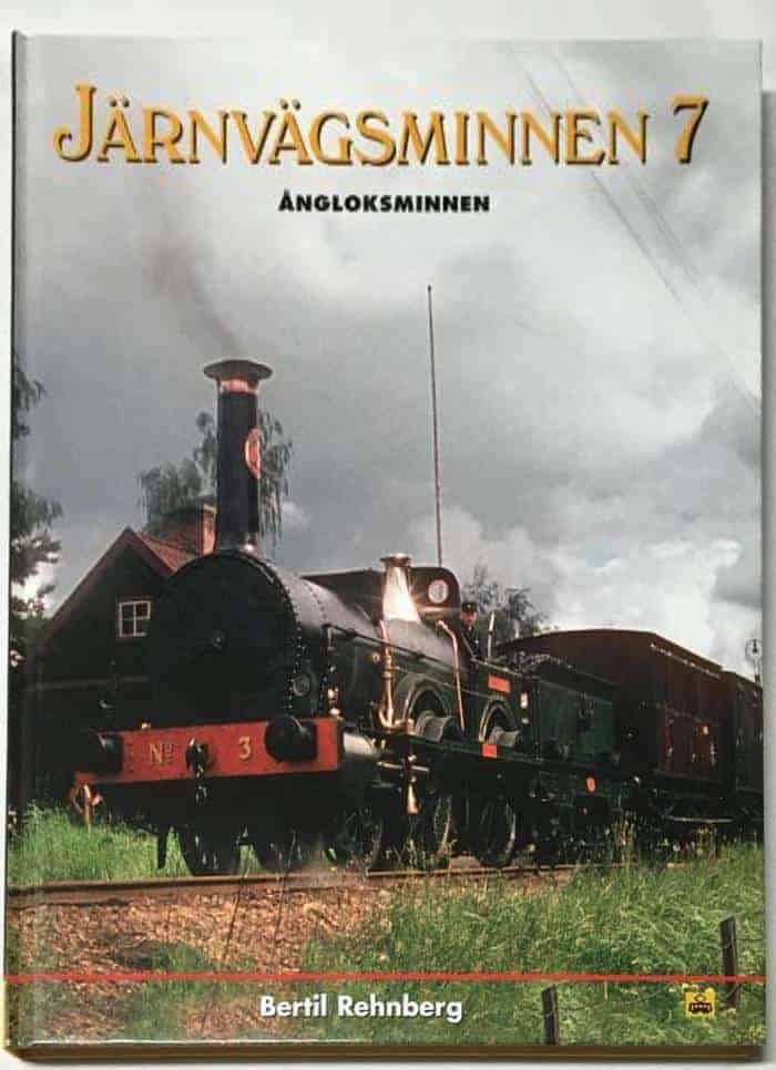 Bertil Rehnberg : Ångloksminnen (järnvägsminnen 7)