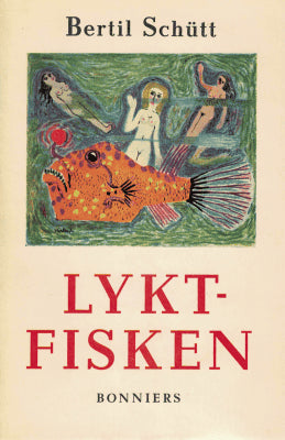 Bertil Schütt : Lyktfisken