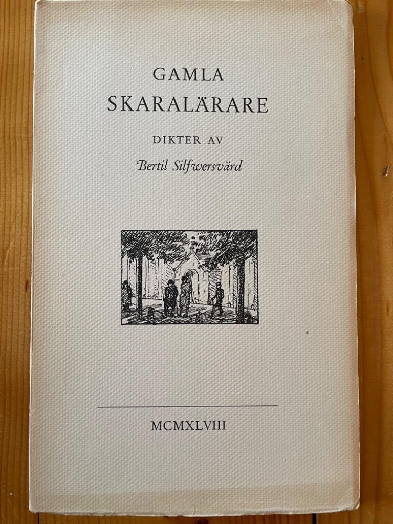 Bertil Silversvärd : Gamla Skaralärare