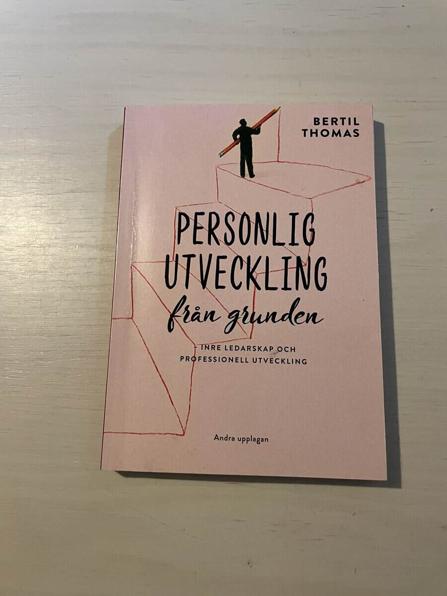 Bertil Thomas : Personlig utveckling från grunden