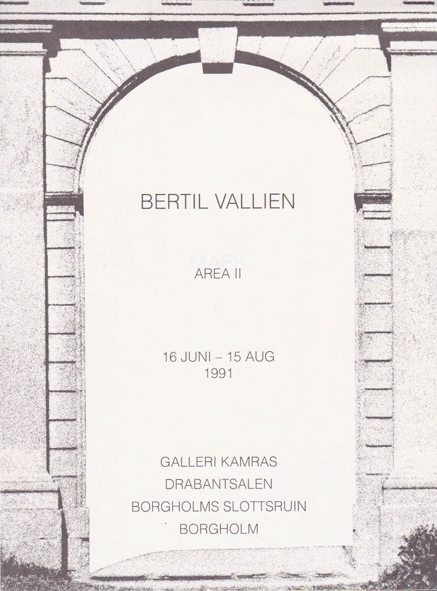 Bertil Vallien : Area II. 16 JUNI - 15 AUG 1991. Galleri Kamras Drabantsalen Borgholms slottsruin Borgholm