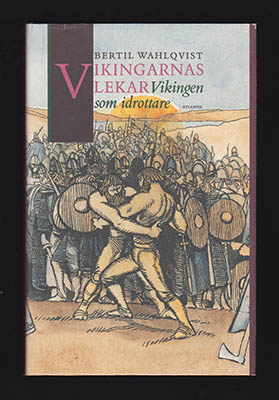 Bertil Wahlqvist : Vikingarnas lekar
