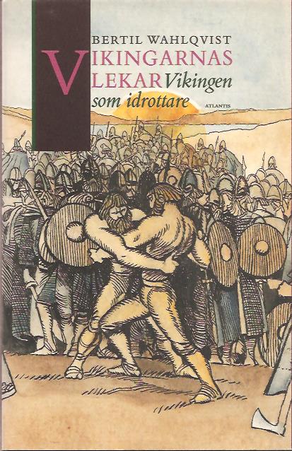 Bertil Wahlqvist : Vikingarnas lekar