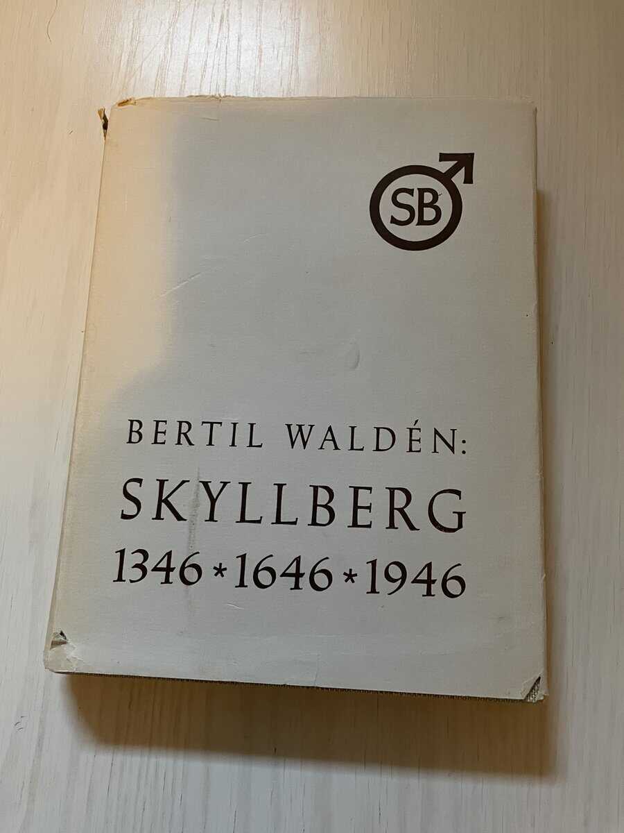 Bertil Waldén : Skyllberg 1346-1646-1946 - Andra delen 1775-1946