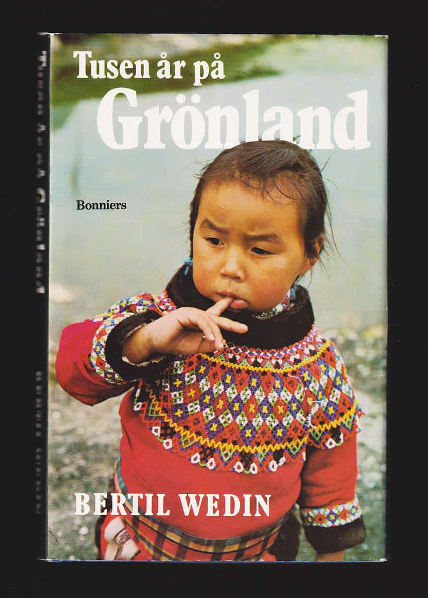 Bertil Wedin : Tusen år på Grönland